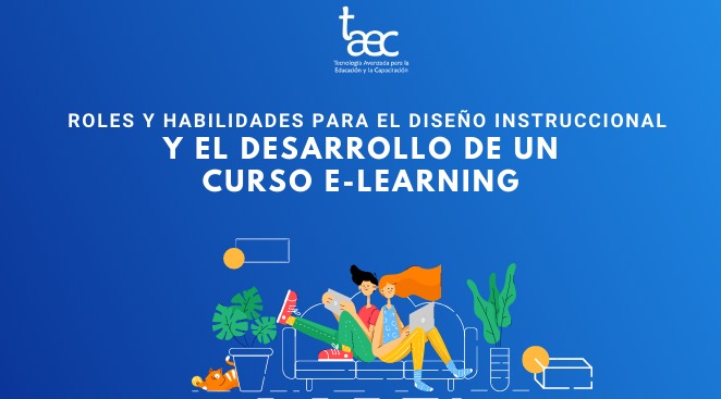 Habilidades para el diseño instruccional y el desarrollo de un curso e-learning